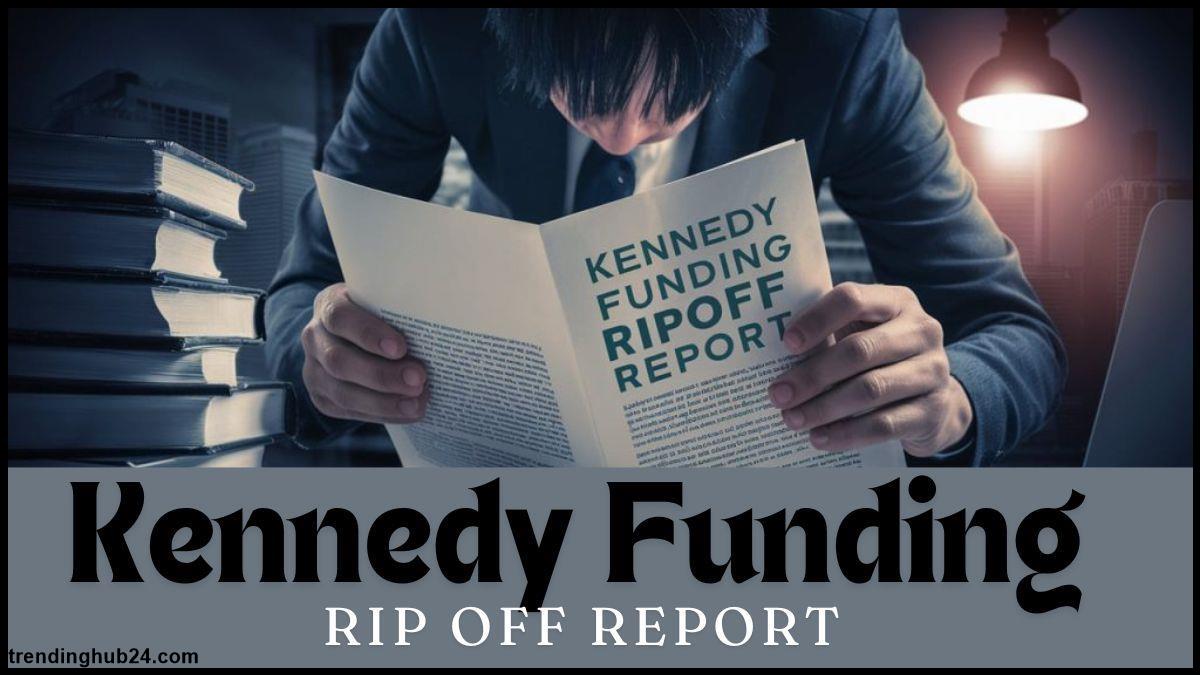 kennedy funding ripoff report Background on Kennedy Funding.jpg